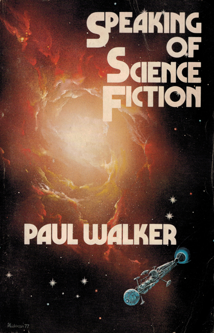 1978 <b><I>Speaking Of Science Fiction:  The Paul Walker Interviews</I></b>, Luna trade-p/b